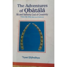 The Adventures of Obatala - Ifa and Santeria God of Creativity